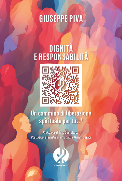 Dignit&agrave; e responsabilit&agrave;. Un cammino di liberazione spirituale per tutt*