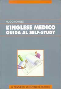 L'inglese medico. Guida al self-study