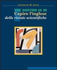 The doctor is in. Capire l'inglese delle riviste scientifiche