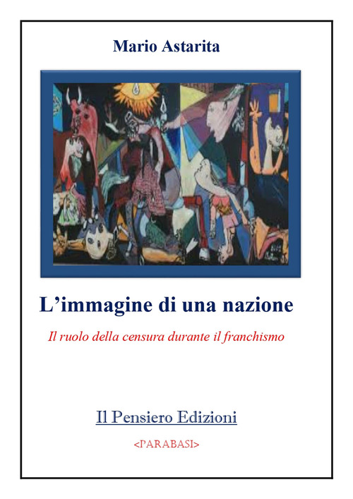 L'immagine di una nazione. Il ruolo della censura durante il franchismo