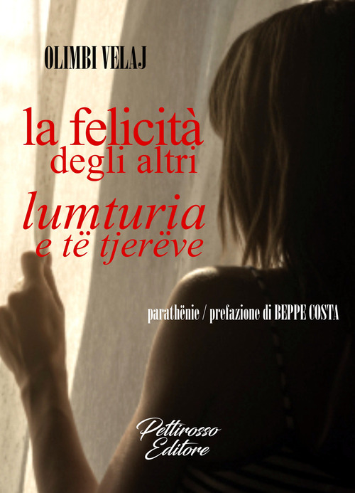 La felicità degli altri-Lumturia e të tjerëve