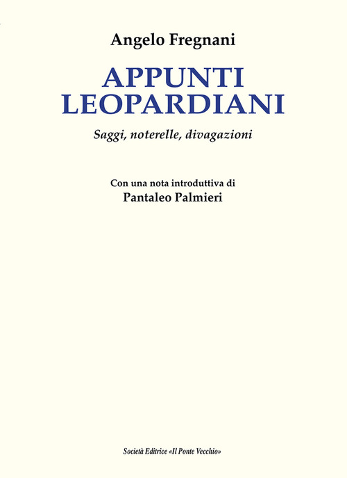 Appunti leopardiani. Saggi, noterelle, divagazioni