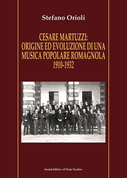 Cesare Martuzzi: origine ed evoluzione di una musica popolare romagnola. 1910-1932