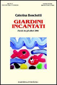 Giardini incantati 2006