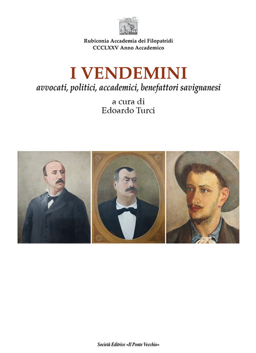 I vendemini. Avvocati, politici, accademici, benefattori savignanesi