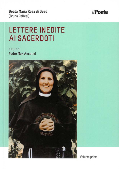 Lettere inedite di sacerdoti. Beata Maria Rosa di Ges&ugrave; (Bruna Pellesi)