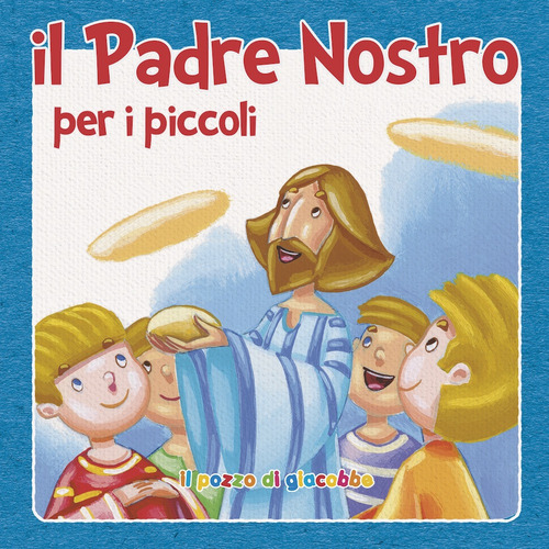 Il &laquo;Padre nostro&raquo; per i piccoli