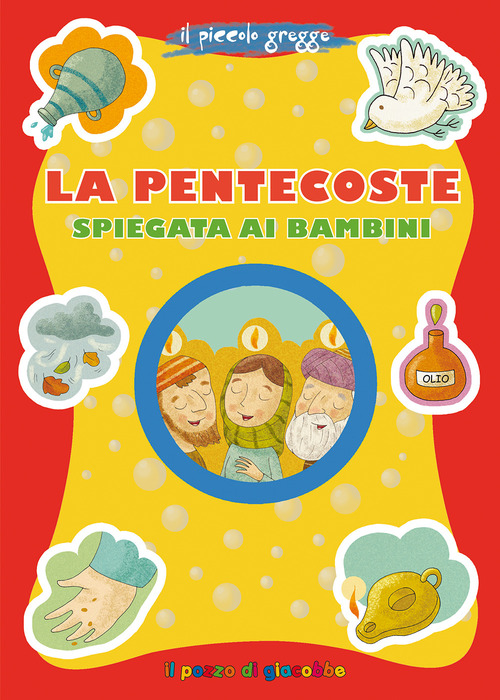 La pentecoste spiegata ai bambini. Il piccolo gregge