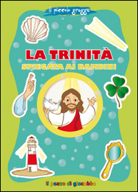La trinit&agrave; spiegata ai bambini