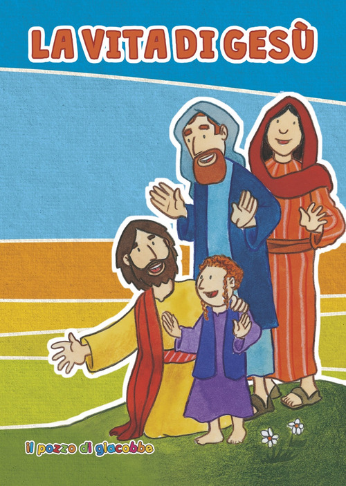 La vita di Ges&ugrave;