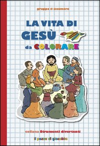La Vita di Ges&ugrave; da colorare
