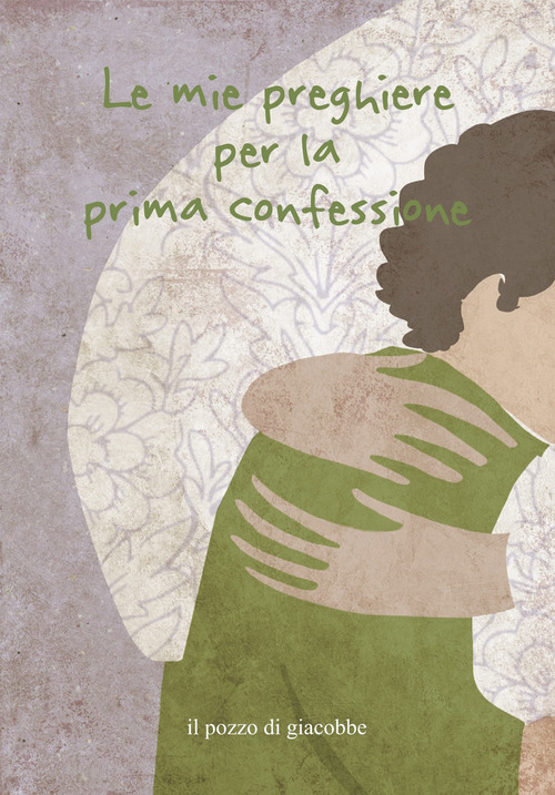 Le mie preghiere per la prima confessione