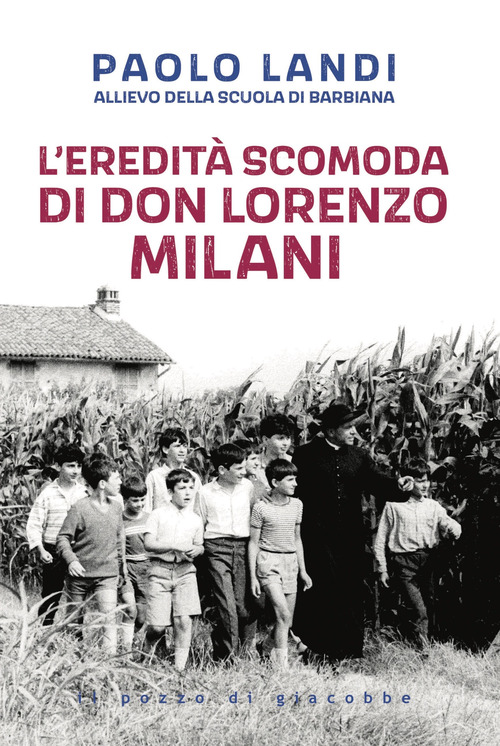 L'eredit&agrave; scomoda di don Lorenzo Milani