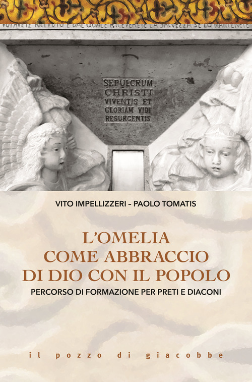 L'Omelia come abbraccio di Dio con il popolo. Percorso di formazione per preti e diaconi