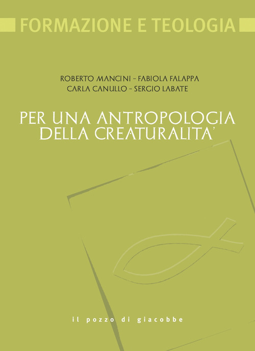 Per una antropologia della creaturalità