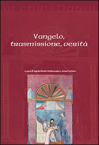 Vangelo, trasmissione, verità