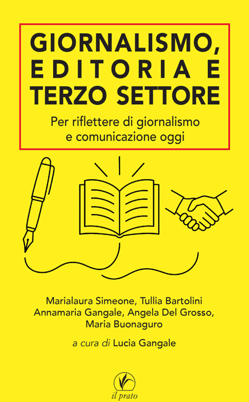 Giornalismo, editoria e terzo settore. Per riflettere di giornalismo e comunicazione oggi