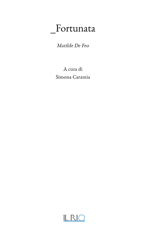 _Fortunata. Matilde De Feo