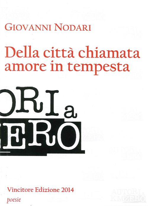 Della citt&agrave; chiamata amore in tempesta