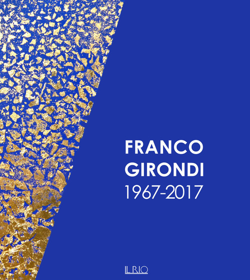 Franco Girondi 1967-2017