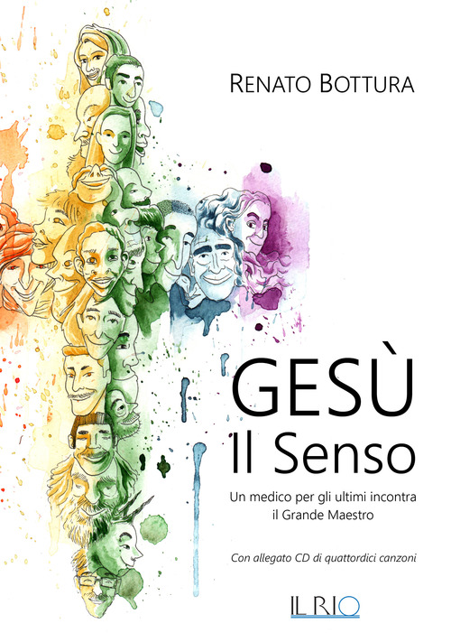 Gesù. Il senso. Un medico per gli ultimi incontra il grande maestro