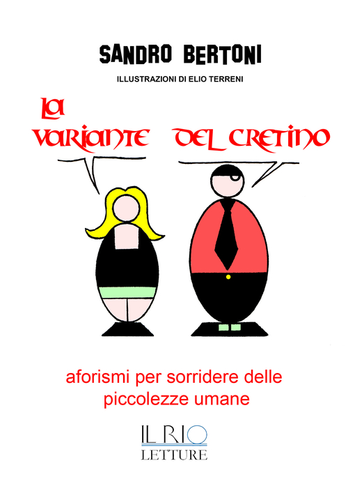 La variante del cretino. Aforismi per sorridere delle piccolezze umane