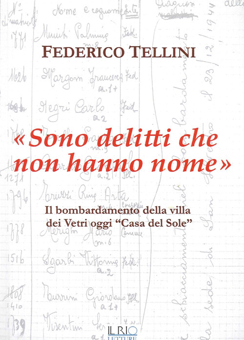 &laquo;Sono delitti che non hanno nome&raquo;. Il bombardamento della Villa dei Vetri oggi &laquo;Casa del Sole&raquo;