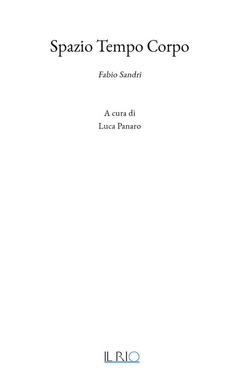 Spazio tempo corpo. Fabio Sandri