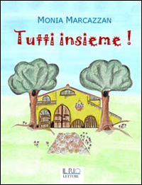 Tutti insieme!