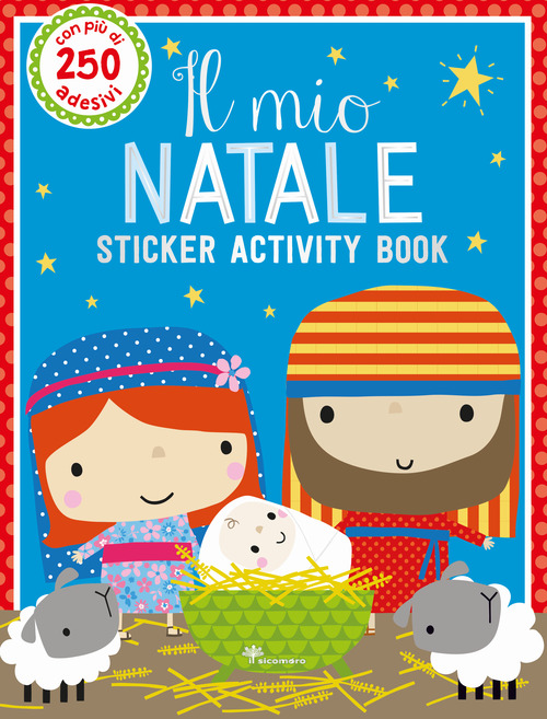 Il mio Natale. Sticker activity book. Con adesivi