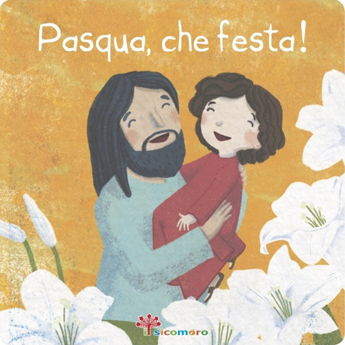 Pasqua, che festa!