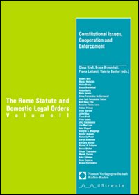 The Rome Statute and domestic legal orders. Con CD-ROM