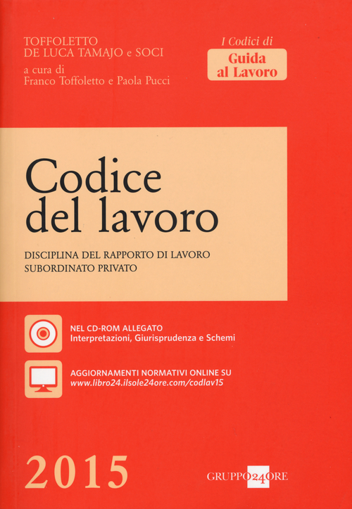 Codice del lavoro. Disciplina del rapporto di lavoro subordinato privato