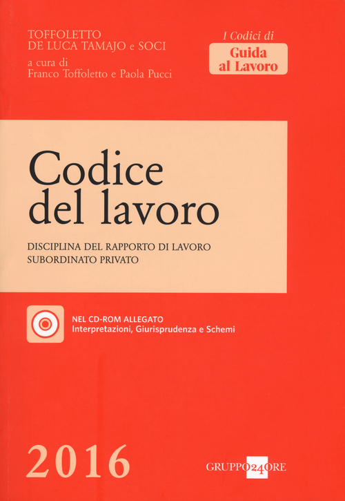 Codice del lavoro. Disciplina del rapporto di lavoro subordinato privato