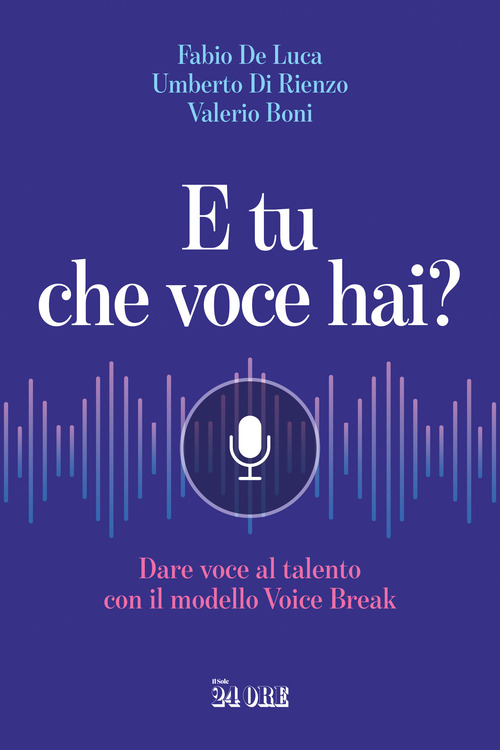 E tu che voce hai? Dare voce al talento con il modello Voice Break