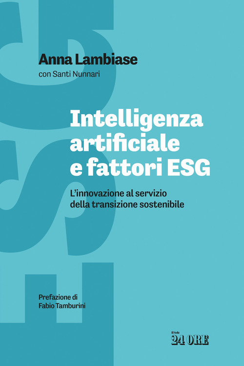 Intelligenza artificiale e fattori ESG. L'innovazione al servizio della transizione sostenibile