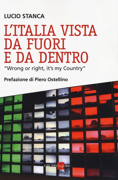 L'Italia vista da fuori e da dentro. &laquo;Wrong or right, it's my Country&raquo;