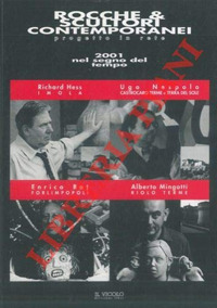 Rocche & scultori contemporanei 2001: nel segno del tempo