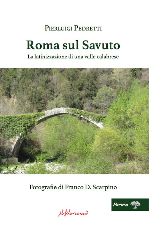 Roma sul Savuto. La latinizzazione di una valle calabrese
