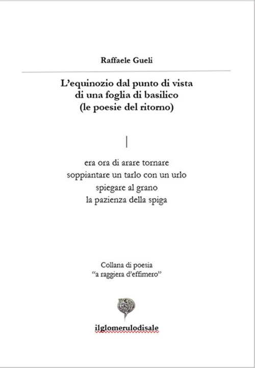 L'equinozio dal punto di vista di una foglia di basilico. Poesie del ritorno