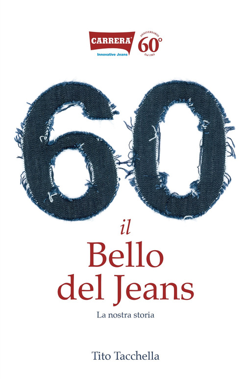 60. Il bello del jeans. La nostra storia