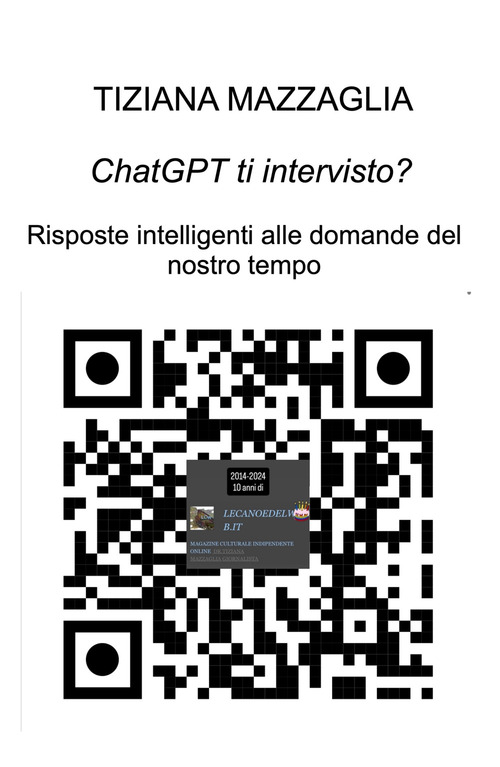 ChatGTP ti intervisto?. Risposte intelligenti alle domande del nostro tempo