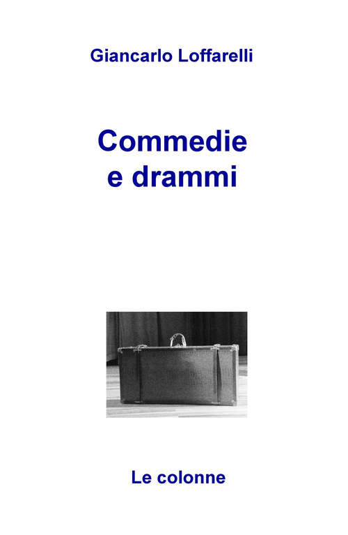 Commedie e drammi