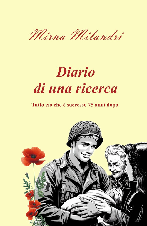 Diario di una ricerca. Tutto ci&ograve; che &egrave; successo 75 anni dopo