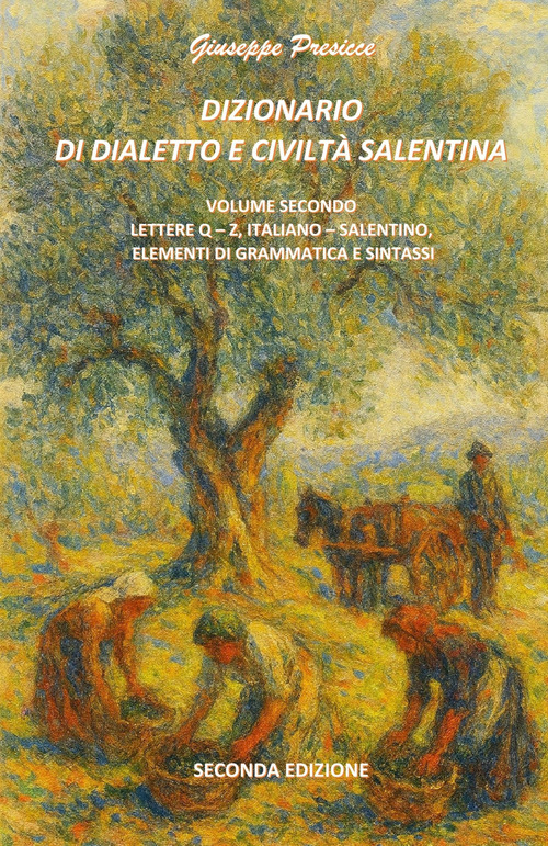 Dizionario di dialetto e civilt&agrave; salentina