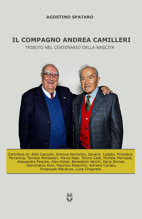 Il compagno Andrea Camilleri. Tributo nel centenario della nascita