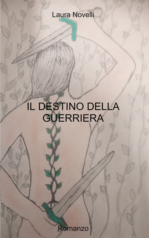 Il destino della guerriera