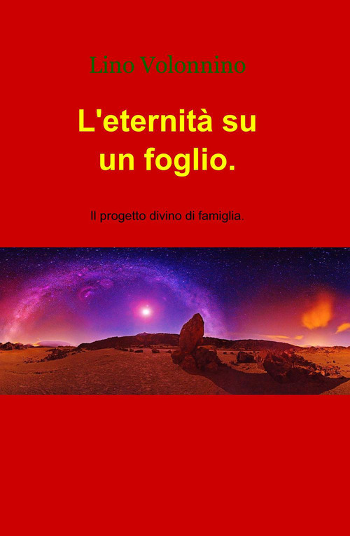 Leternita su un foglio.. Il progetto divino di famiglia.