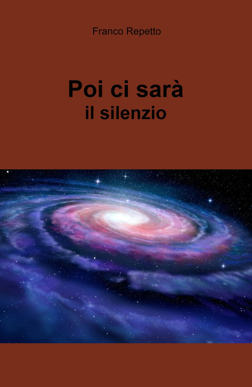Poi ci sar&agrave; il silenzio