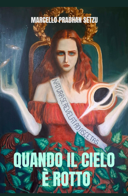 Quando il cielo &egrave; rotto. Lo spazio, il tempo, la coscienza